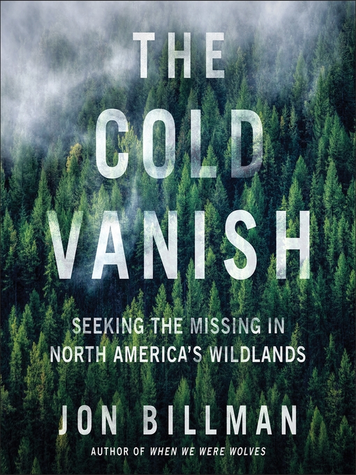 Title details for The Cold Vanish by Jon Billman - Wait list
